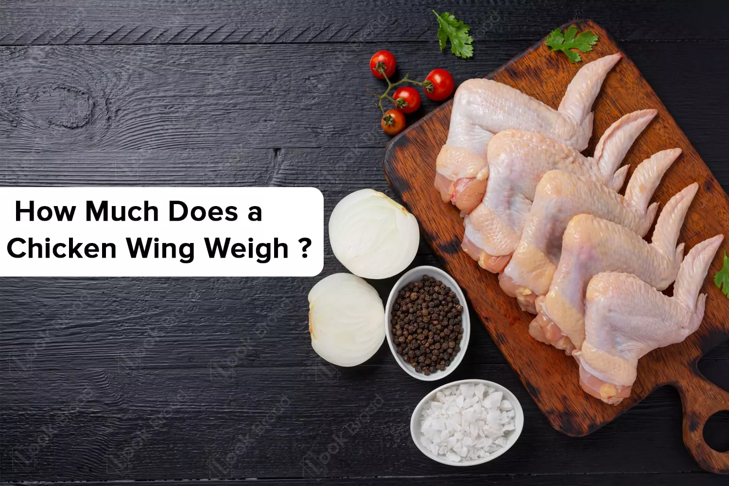 How Much Does A Chicken Wing Weigh? Size & Calorie Charts